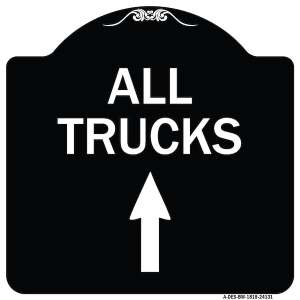 Signmission Driveway All Trucks Move Ahead W/ Up Arrow Heavy-Gauge Aluminum Sign, 18" x 18", BW-1818-24131 A-DES-BW-1818-24131 - main